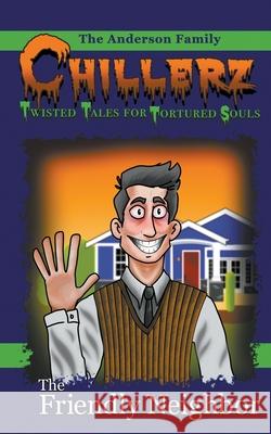 The Friendly Neighbor Angelique S Anderson, The Anderson Family 9798201512019 Angelique S. Anderson - książka