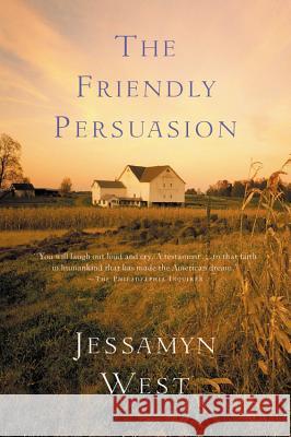 The Friendly Persuasion Jessamyn West 9780156029094 Harvest Books - książka