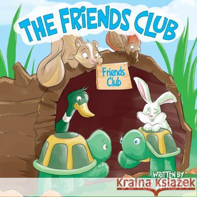 The Friends Club Denise Hirota 9781641110693 Palmetto Publishing Group - książka