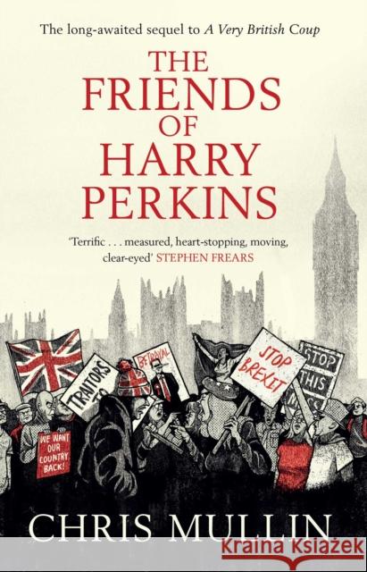 The Friends of Harry Perkins Chris Mullin 9781471182501 Simon & Schuster Ltd - książka