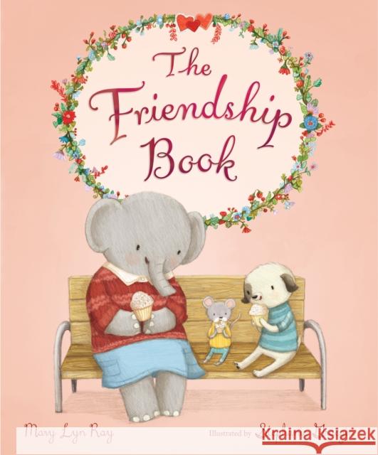 The Friendship Book Mary Lyn Ray Stephanie Graegin 9781328488992 Houghton Mifflin - książka