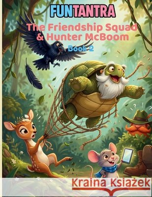 The Friendship Squad and Hunter McBoom Kant, Ravi 9798278685746 Independently Published - książka
