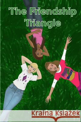 The Friendship Triangle Joey Paul 9781505412864 Createspace Independent Publishing Platform - książka