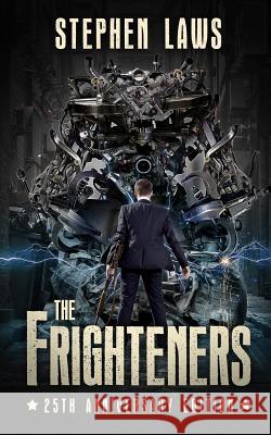 The Frighteners: 25th Anniversary Edition Stephen Laws Pete Kahle 9780998067926 Bloodshot Books - książka