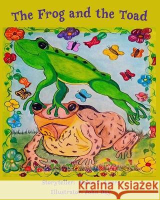The Frog and the Toad John Day Lonnie D Ayers Helen C Ayers 9798986712437 Lonnie Ayers - książka