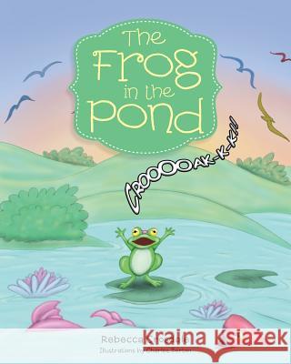 The Frog in the Pond Rebecca Crosdale 9781489707611 Liferich - książka