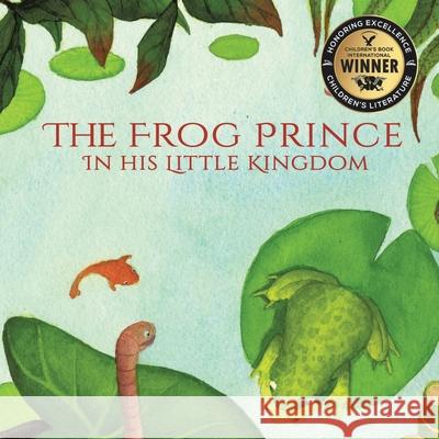 The Frog Prince in his Little Kingdom Ailin Iwan 9798893080506 Newman Springs - książka
