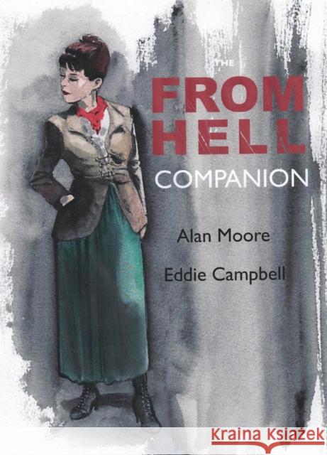 The From Hell Companion Alan Moore 9780861661848  - książka