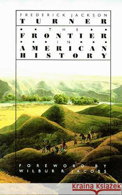 The Frontier in American History Turner, Frederick Jackson 9780816509461 University of Arizona Press - książka
