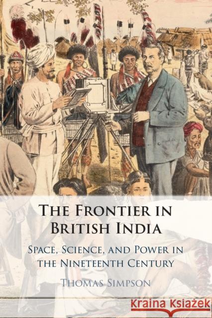 The Frontier in British India Thomas (University of Cambridge) Simpson 9781108794121 Cambridge University Press - książka