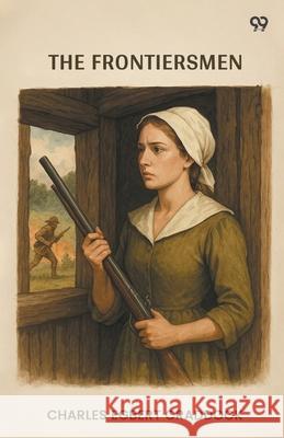 The Frontiersmen Charles Egbert Craddock 9789371467292 Double 9 Books - książka