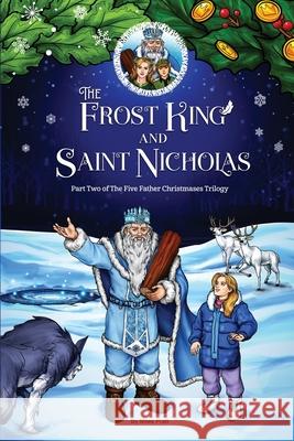 The Frost King and Saint Nicholas Miles Pratt 9788409770571 Miles Ahead - książka