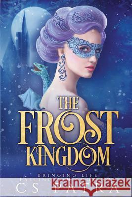 The Frost Kingdom Cs Patra 9781729371039 Independently Published - książka