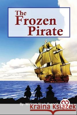 The Frozen Pirate William Clark Russell 9789357274012 Double 9 Booksllp - książka