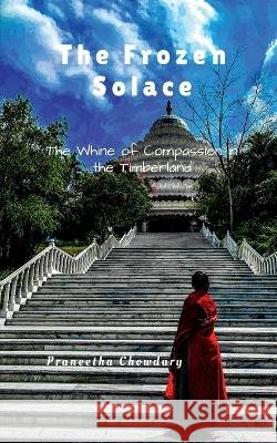 The Frozen Solace Praneetha Chowdary   9798887497747 Notion Press - książka