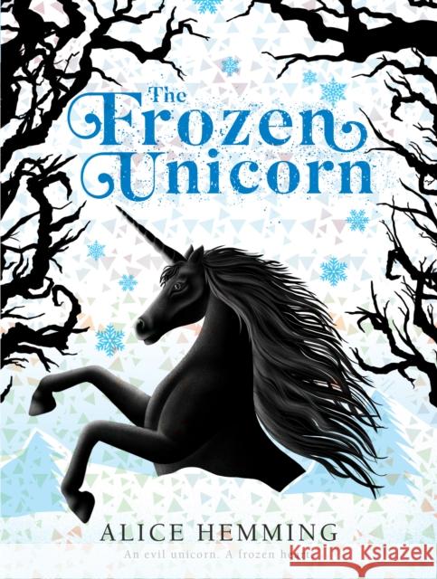 The Frozen Unicorn Alice Hemming 9780702311673 Scholastic - książka