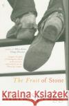 The Fruit of Stone Mark Spragg 9781911214359 Vintage Publishing