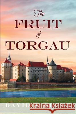 The Fruit of Torgau David J. Glunt 9781666701920 Resource Publications (CA) - książka