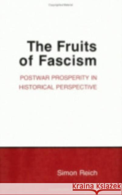 The Fruits of Fascism: Burgundian Ceremony and Civic Life in Late Medieval Ghent Simon Reich 9780801424403 Cornell University Press - książka