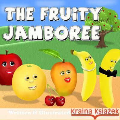 The Fruity Jamboree Jen Turner 9781540300980 Createspace Independent Publishing Platform - książka