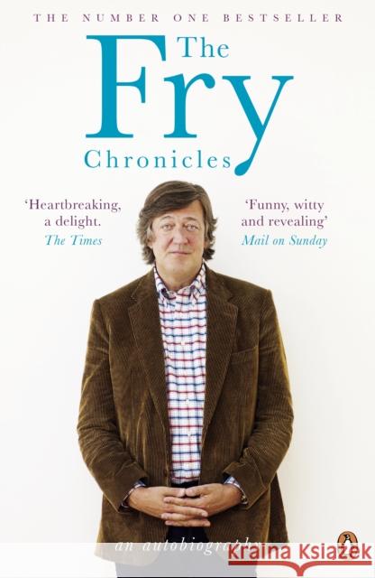 The Fry Chronicles Stephen Fry 9780141039800 Penguin Books Ltd - książka