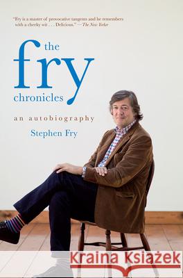 The Fry Chronicles Stephen Fry 9781468301489 Overlook Press - książka