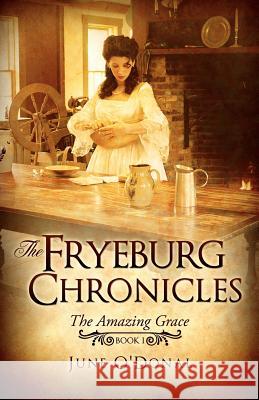 The Fryeburg Chronicles: Book I June O'Donal 9781613796306 Xulon Press - książka