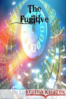 The Fugitive Linda Ferguson Ashley Gagnon 9781514764374 Createspace - książka