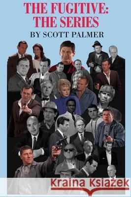 The Fugitive: The Series Scott V. Palmer 9781684182299 Cypress Hills Press - książka