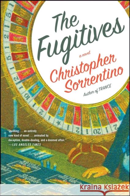 The Fugitives Christopher Sorrentino 9781476795751 Simon & Schuster - książka