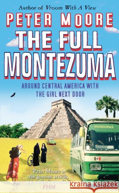 The Full Montezuma Peter Moore   9780857504036 Bantam Books (Transworld Publishers a divisio - książka