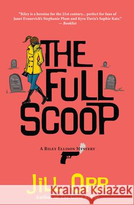 The Full Scoop: A Riley Ellison Mystery Jill Orr 9781945551819 Prospect Park Books - książka