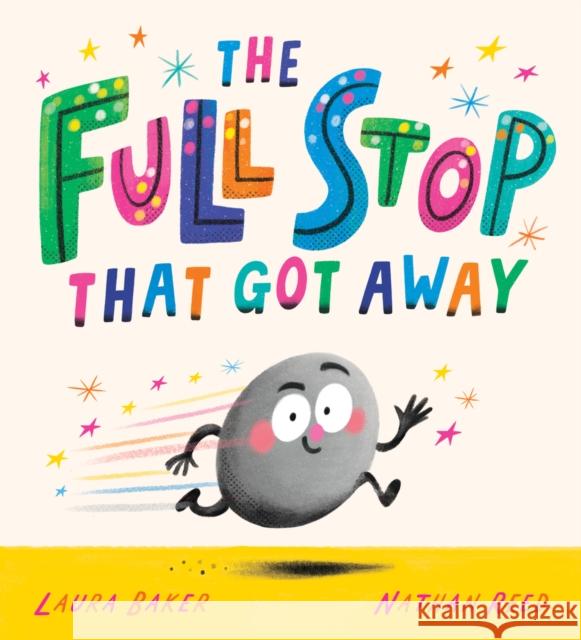 The Full Stop That Got Away (PB) Laura Baker 9780702310225 Scholastic - książka