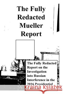 The Fully Redacted Mueller Report James Earl Cox Robert Swan Mueller 9780578839011 Seemingly Pointless - książka