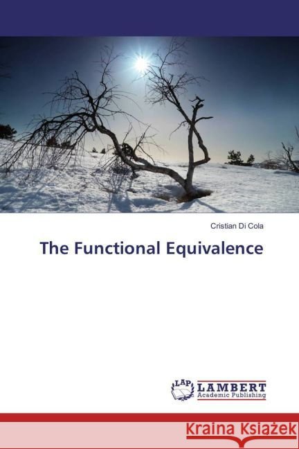 The Functional Equivalence Di Cola, Cristian 9783659861239 LAP Lambert Academic Publishing - książka