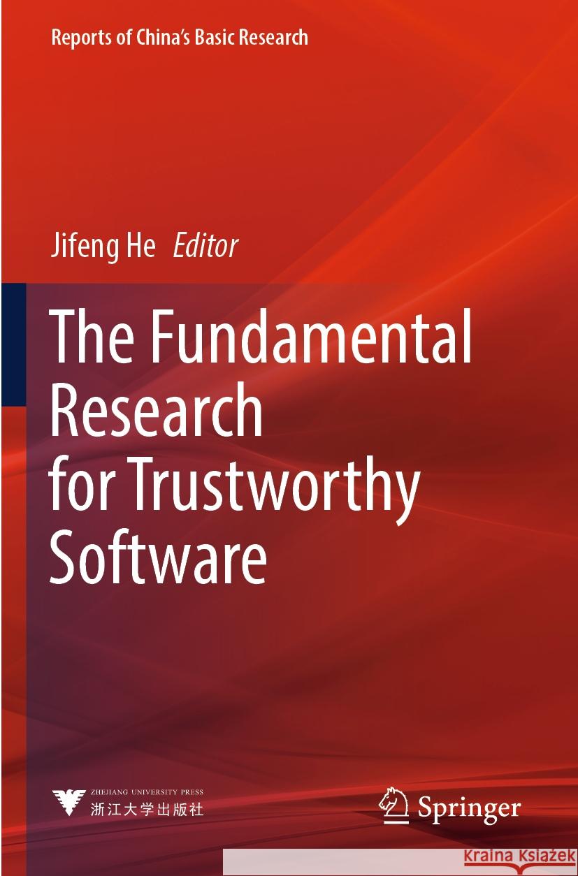 The Fundamental Research for Trustworthy Software  9789819955916 Springer Nature Singapore - książka