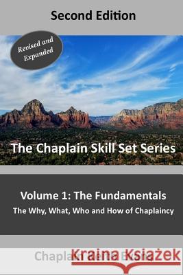 The Fundamentals, 2nd Edition: The Why, What, Who an How of Chaplaincy Chaplain Keith Evans 9781730789595 Independently Published - książka