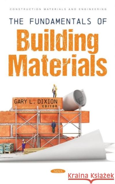 The Fundamentals of Building Materials  9781685077853 Nova Science Publishers Inc - książka