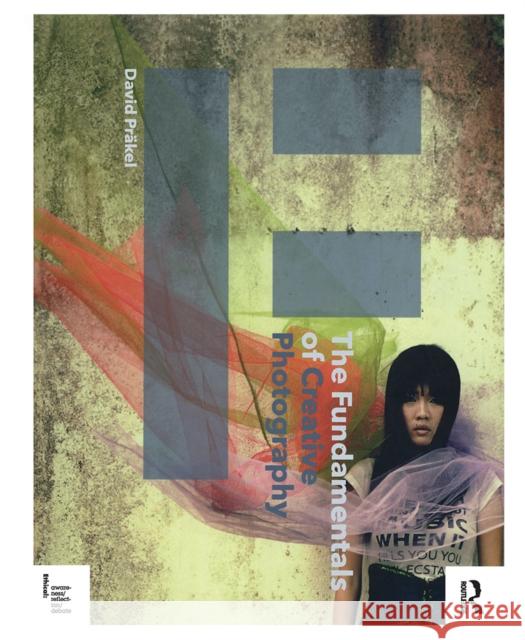 The Fundamentals of Creative Photography David Prakel 9780367719760 Routledge - książka