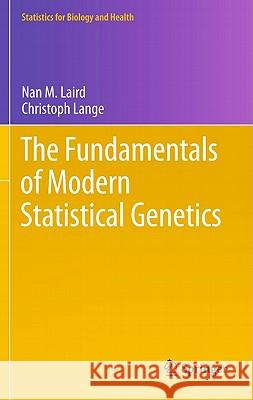The Fundamentals of Modern Statistical Genetics Nan M. Laird Christoph Lange 9781441973375 Not Avail - książka
