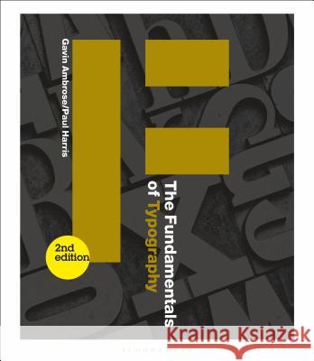 The Fundamentals of Typography Gavin Ambrose (University of Brighton, UK), Paul Harris (Freelance Author, Chile) 9781350116948 Bloomsbury Publishing PLC - książka