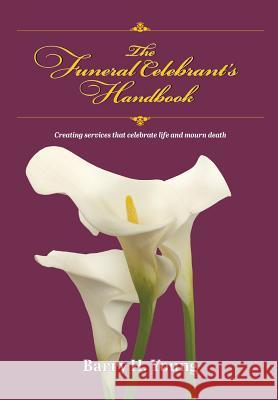 The Funeral Celebrant's Handbook Barry H. Younh Barry H. Young 9780987410320 Jojo Publishing - książka
