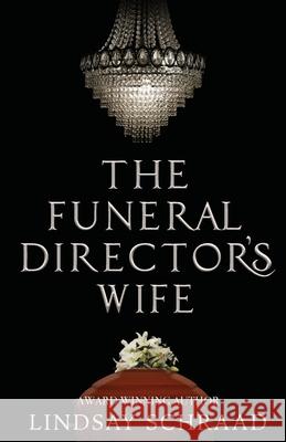 The Funeral Director's Wife Lindsay Schraa 9781962739160 Conquest Publishing - książka