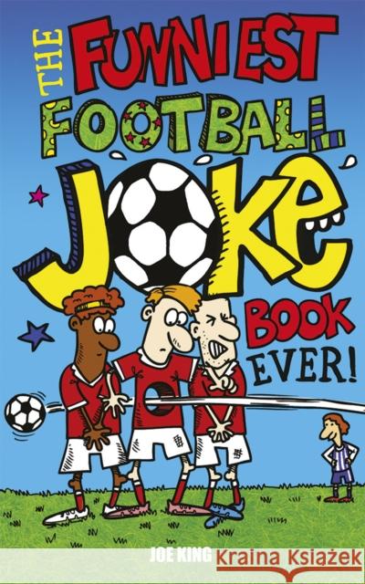 The Funniest Football Joke Book Ever! Carl McInerney 9781849391115  - książka