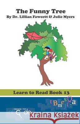 The Funny Tree: Learn to Read Book 13 (American Version) Julie Myers Lillian Fawcett 9781795680486 Independently Published - książka