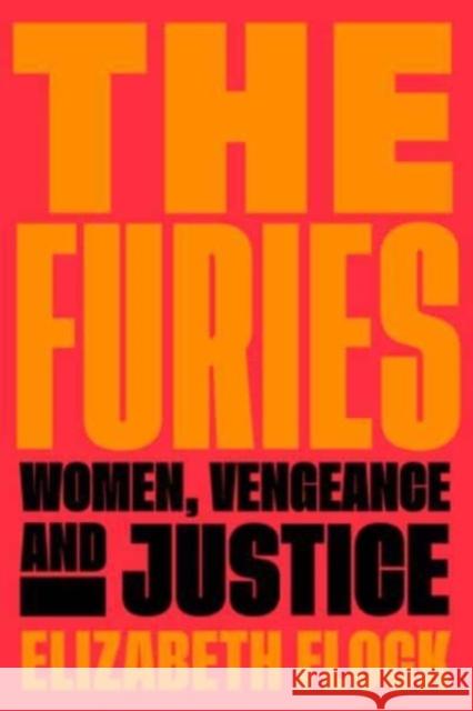 The Furies Elizabeth Flock 9780063048805 HarperCollins - książka