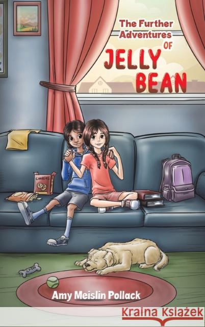 The Further Adventures of Jelly Bean Amy Meislin Pollack 9781649793744 Austin Macauley Publishers LLC - książka