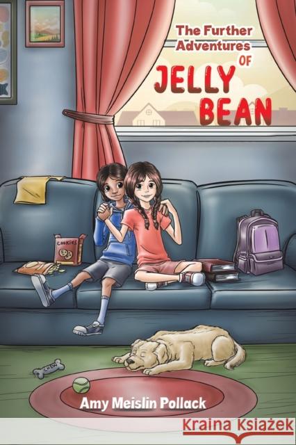 The Further Adventures of Jelly Bean Amy Meislin Pollack 9781649793751 Austin Macauley Publishers LLC - książka