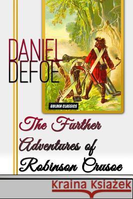 The Further Adventures of Robinson Crusoe Daniel Defoe Success Oceo 9781542438315 Createspace Independent Publishing Platform - książka