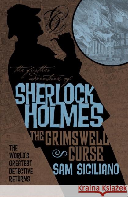 The Further Adventures of Sherlock Holmes: The Grimswell Curse Siciliano, Sam 9781781166819  - książka